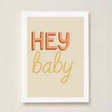 Hey Baby Kids Art Print by Hibou Home