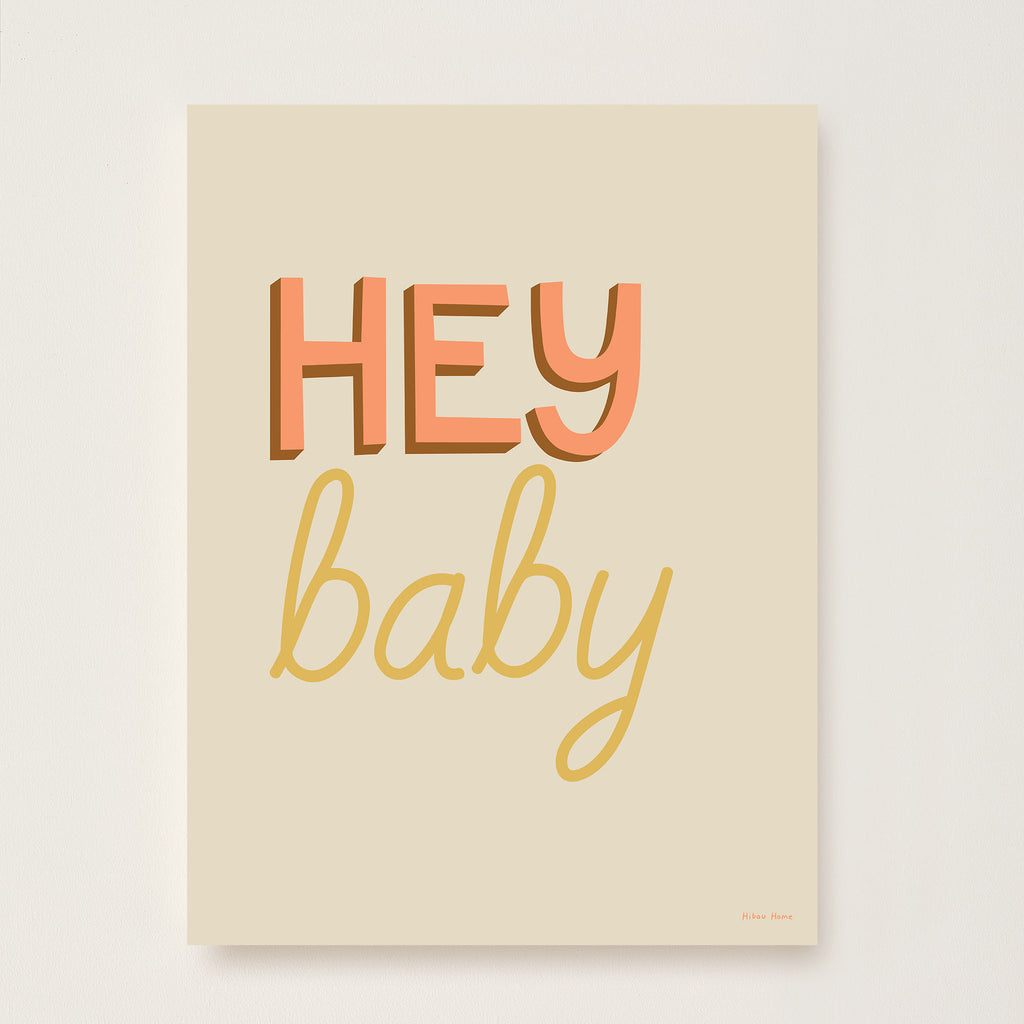 Hey Baby Kids Art Print by Hibou Home